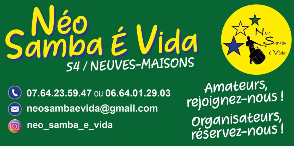 Néo Samba é Vida batucada Neuves-Maisons Nancy Lorraine coordonnées